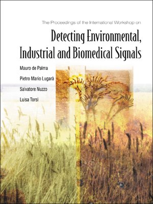 cover image of Detecting Environmental, Industrial and Biomedical Signals--Proceedings of the International Workshop